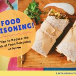 9 Tips to Reduce the Risk of Food Poisoning at Home Food Poisoning