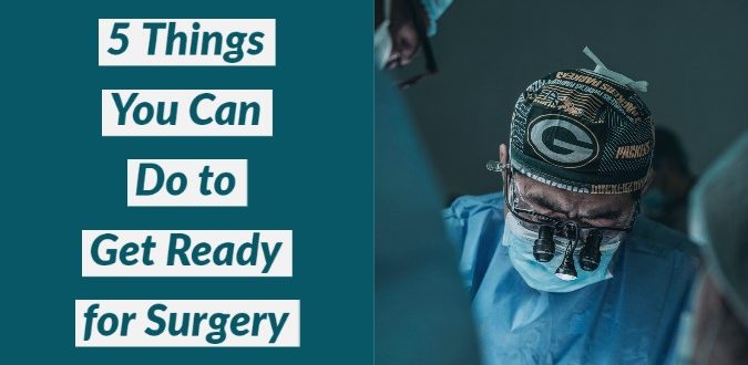 Get Ready for Surgery