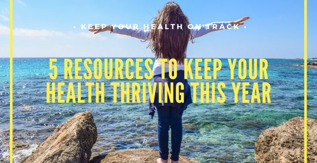 Keep Your Health Thriving This Year