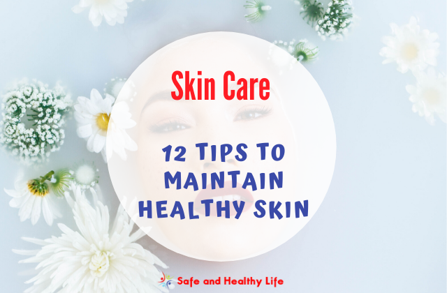 Maintain Healthy Skin