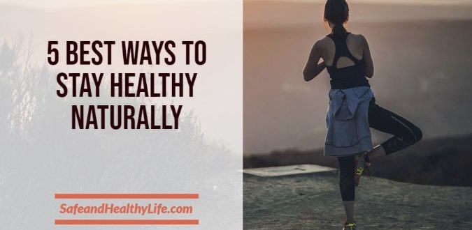 Stay Healthy Naturally