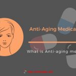 What is Anti-aging medicine?
