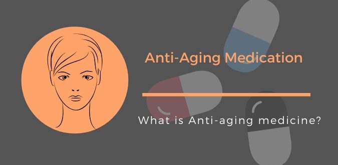 Anti-Aging Medication