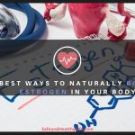 Best Ways to Naturally Boost Estrogen in Your Body