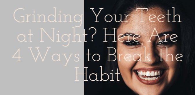 Grinding Your Teeth at Night