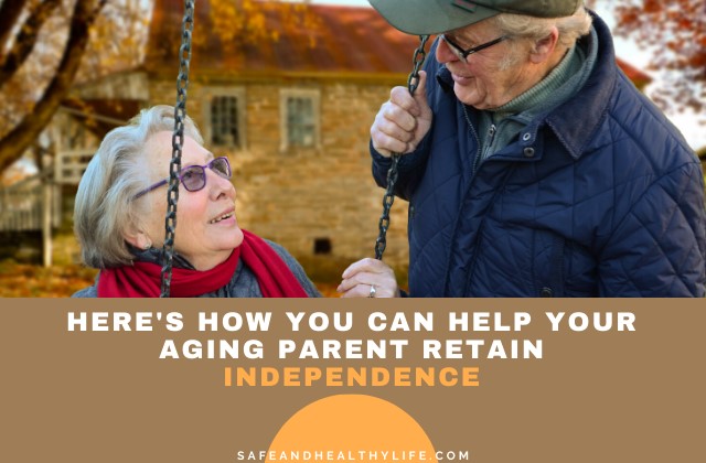 Help Your Aging Parent Retain Independence