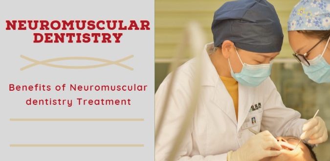 Neuromuscular Dentistry