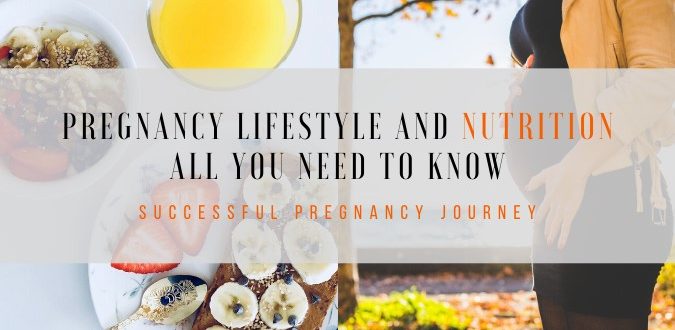 Pregnancy Lifestyle and Nutrition