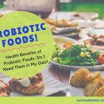 Health Benefits of Probiotic Foods: Do I Need Them in My Diet?