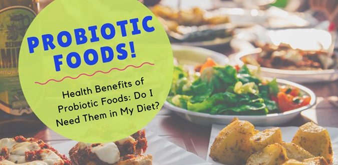 Probiotic foods