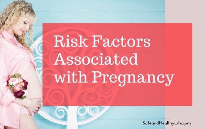 Risk Factors Associated with Pregnancy