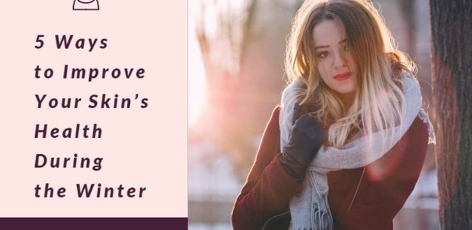Skin's Health During the Winter