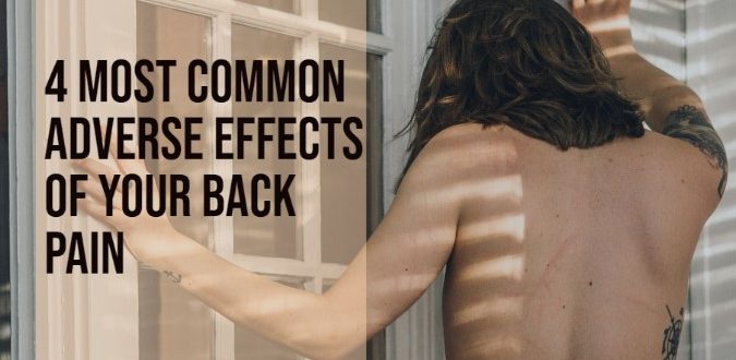 Adverse Effects of Your Back Pain