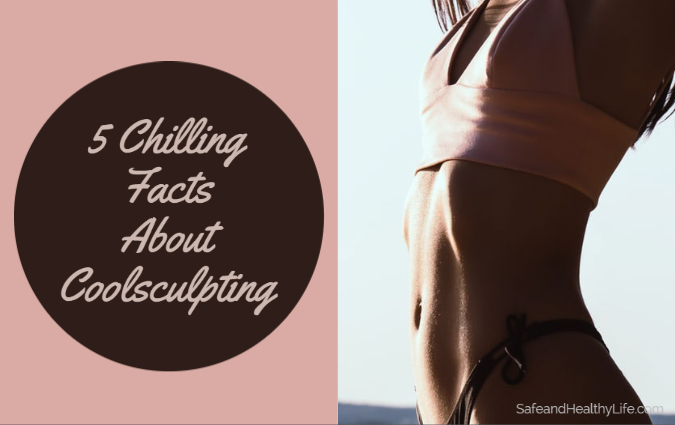 Chilling Facts About Coolsculpting