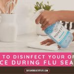 How To Disinfect Your Office Space During Flu Season
