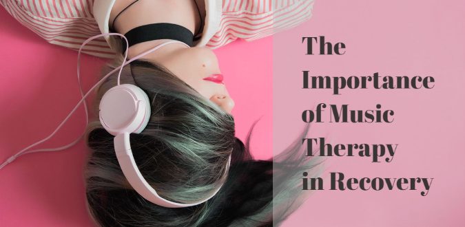 Importance of Music Therapy in Recovery