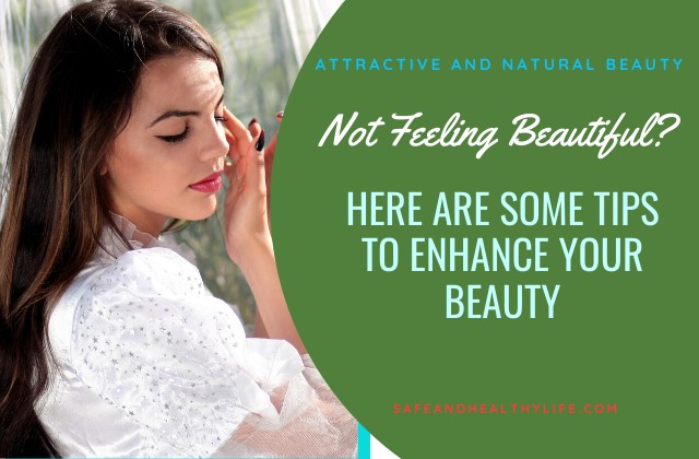 Enhance Your Beauty