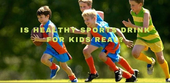 Healthy Sports Drink For Kids