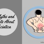 6 Myths and Facts About Sciatica