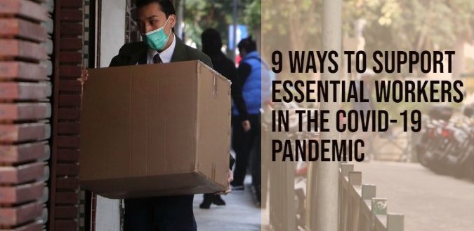 Support Essential Workers in the COVID-19 Pandemic