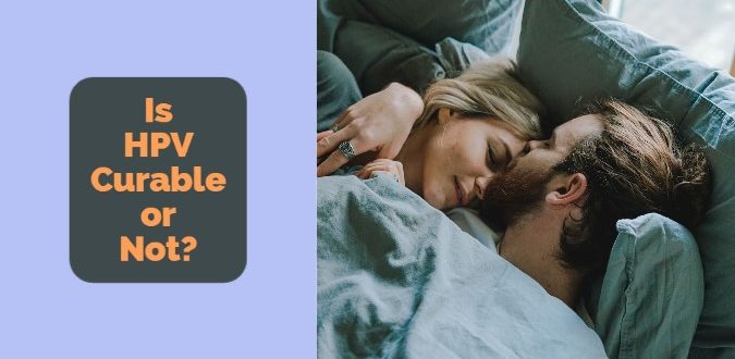 Is HPV Curable or Not