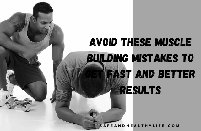 Muscle Building Mistakes