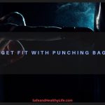 Get Fit With Punching Bags