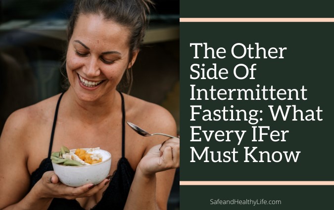 The Other Side Of Intermittent Fasting