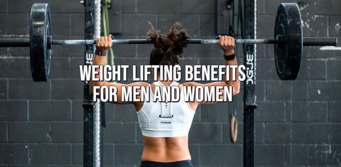 Weight Lifting Benefits For Men and Women