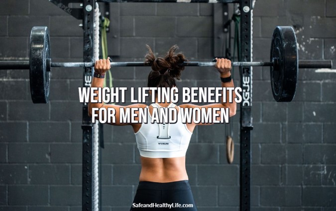 Weight Lifting Benefits For Men and Women