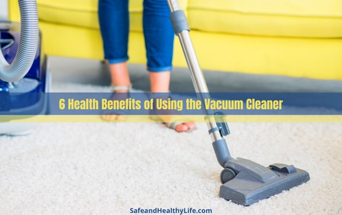 Health Benefits of Using the Vacuum Cleaner