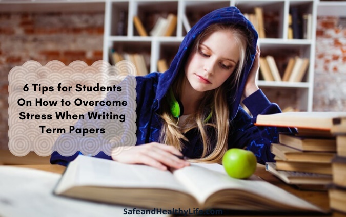 How to Overcome Stress When Writing Term Papers