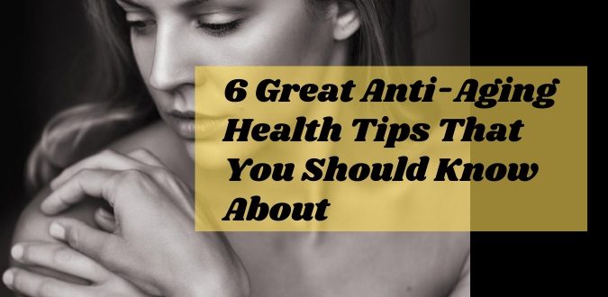 Anti-Aging Health Tips