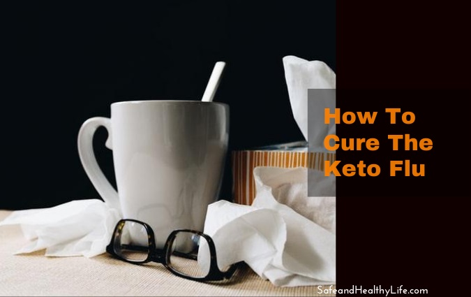 How To Cure The Keto Flu