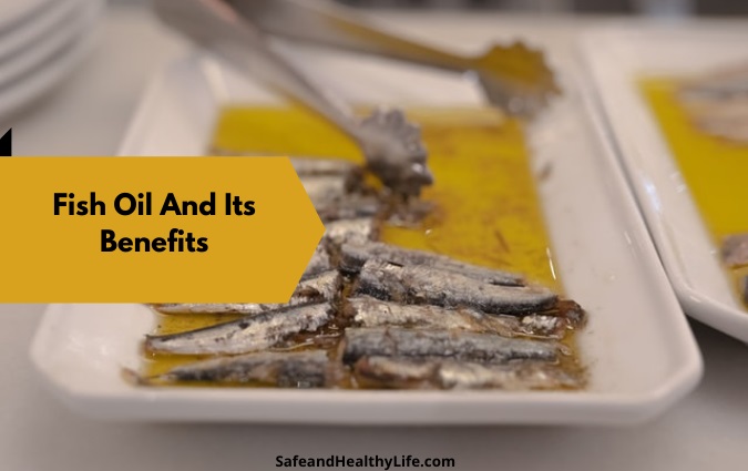 Fish Oil And Its Benefits