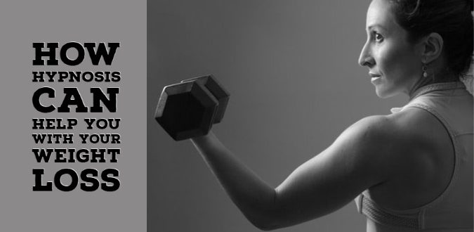 Hypnosis Can Help You With Your Weight Loss