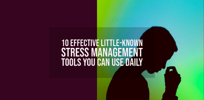Little-Known Stress Management Tools