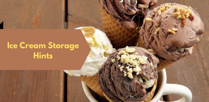 Ice Cream Storage Hints