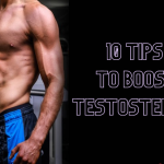 10 Tips To Increase Your Testosterone Level