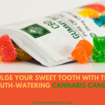 Indulge Your Sweet Tooth With These Mouth-Watering Cannabis Candies