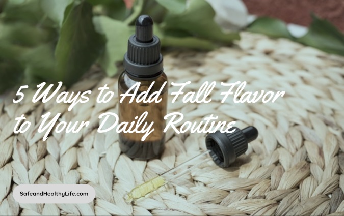 Add Fall Flavor to Your Daily Routine