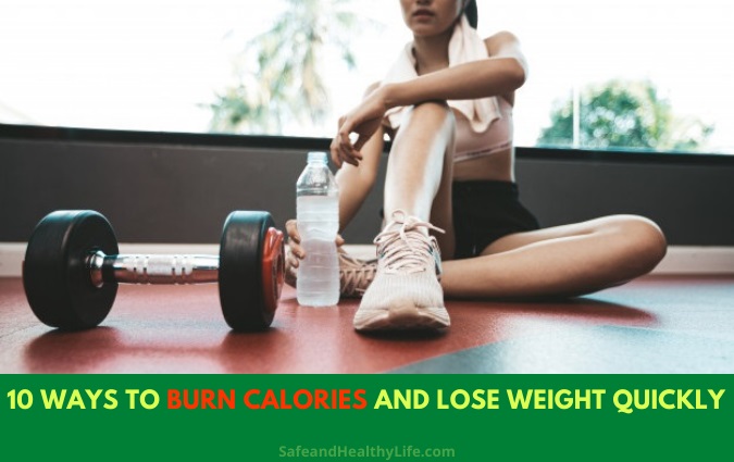 Burn Calories and Lose Weight Quickly