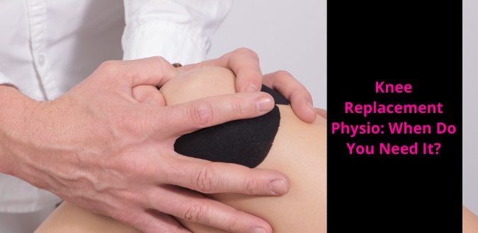 Knee Replacement Physio