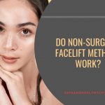 Do Non-Surgical Facelift Methods Work?