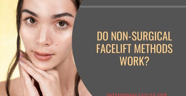 Non-Surgical Facelift Methods