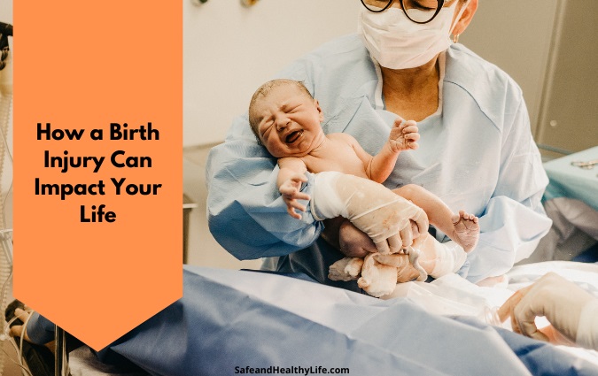 How a Birth Injury Can Impact Your Life