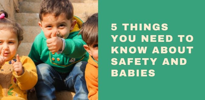 Safety and Babies