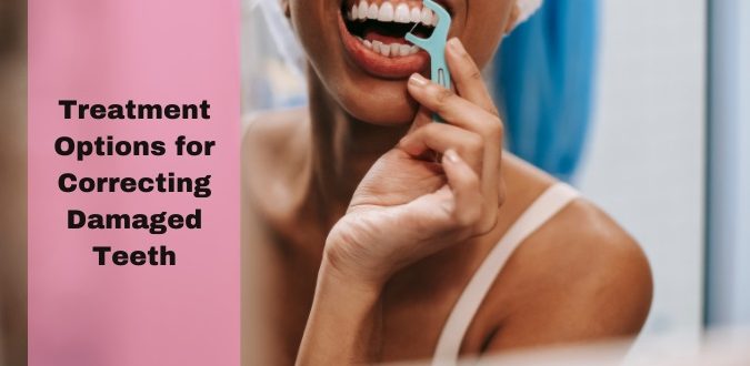 Correcting Damaged Teeth
