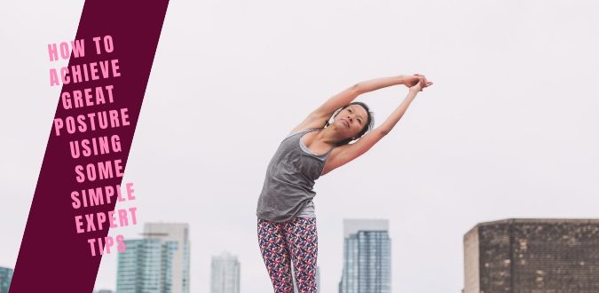 Achieve Great Posture