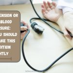 Hypertension or High Blood Pressure: Why You Should Not Take this Condition Lightly